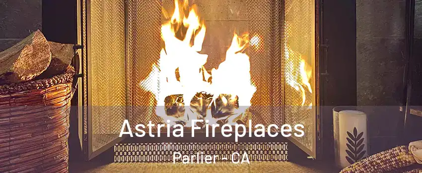  Astria Fireplaces Parlier - CA