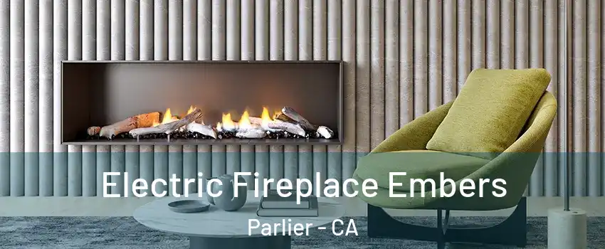  Electric Fireplace Embers Parlier - CA
