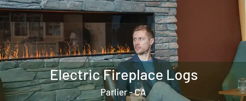  Electric Fireplace Logs Parlier - CA