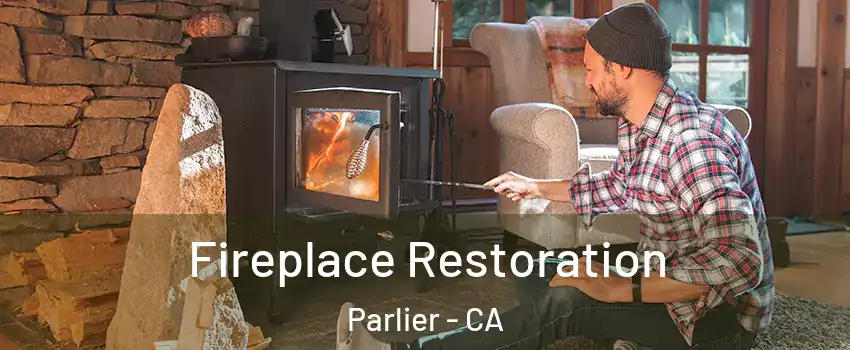  Fireplace Restoration Parlier - CA