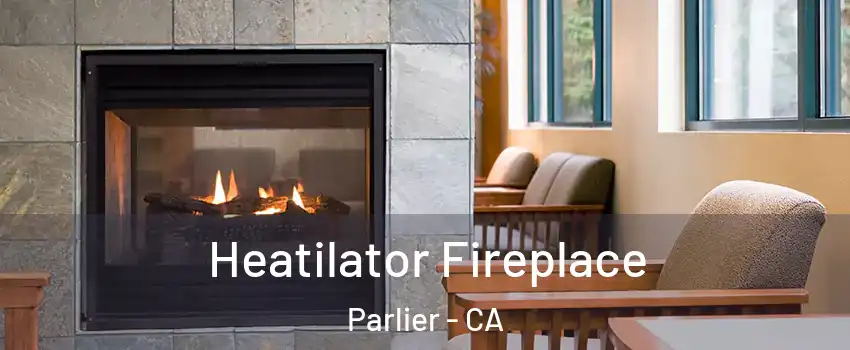  Heatilator Fireplace Parlier - CA