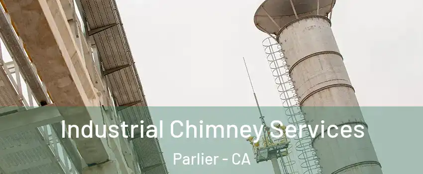 Industrial Chimney Services Parlier - CA