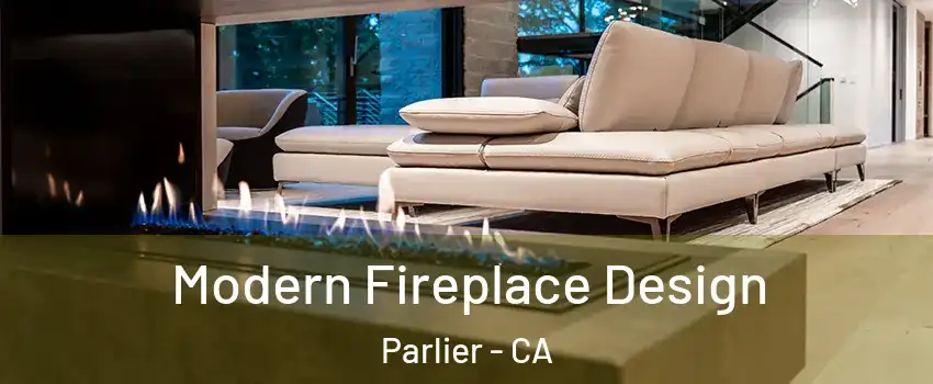  Modern Fireplace Design Parlier - CA